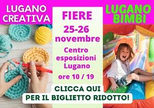 Lugano Creativa & Lugano Bimbi 25/26 novembre 2023 scarica il biglietto a prezzo ridotto